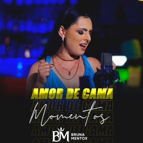 Amor de cama (Momentos) | Boomplay Music