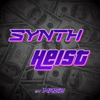 Synth Heist