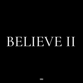 Believe II