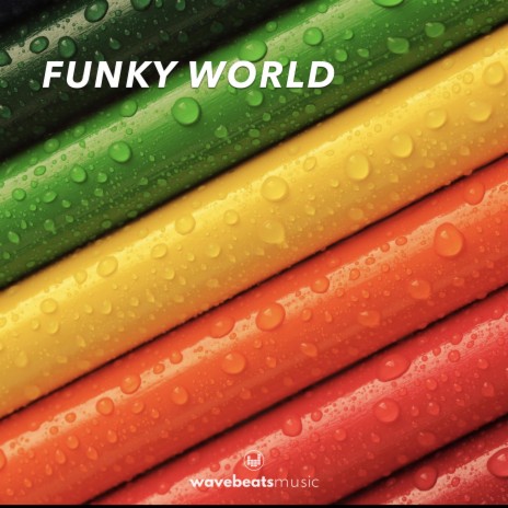 Funky World | Boomplay Music