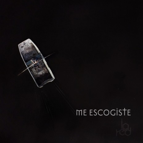 Me Escogiste | Boomplay Music