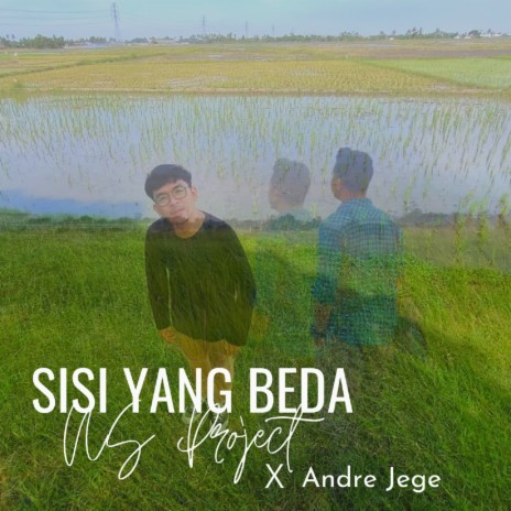 SISI YANG BEDA ft. Andre Jege | Boomplay Music