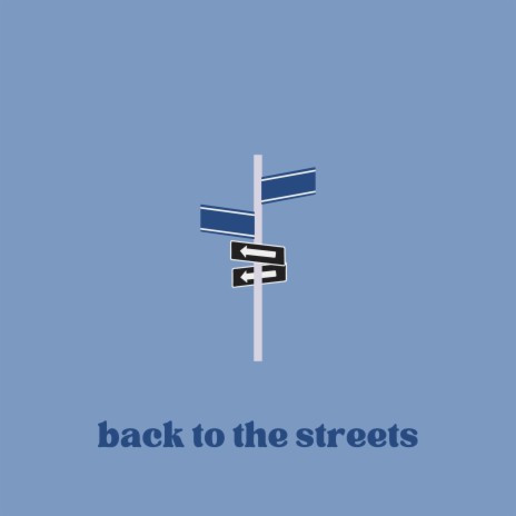 back to the streets | Boomplay Music