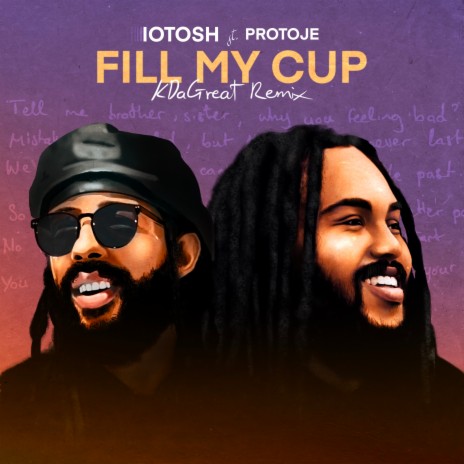 Fill My Cup (KDaGreat Remix) ft. Protoje & KDaGreat