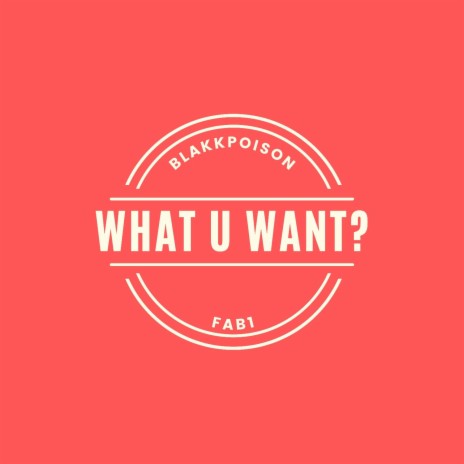 What u want? ft. Blakkpoison