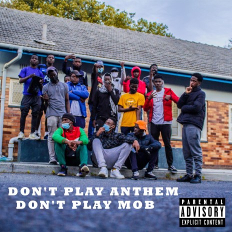 Don't Play Anthem | Boomplay Music
