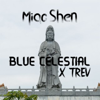 Miao Shen ft. Trev lyrics | Boomplay Music