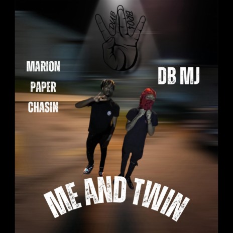 Me And Twin ft. Marion Paper Chasin | Boomplay Music