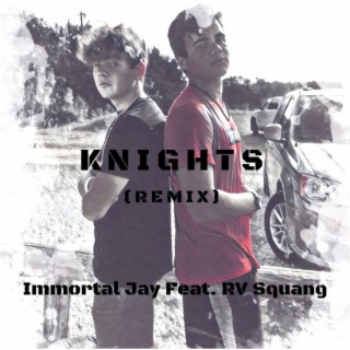 Knights (Remix)