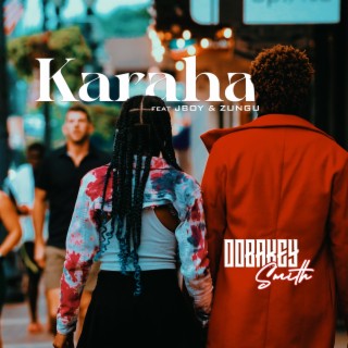 Karaha ft. JBoy & Zungu lyrics | Boomplay Music