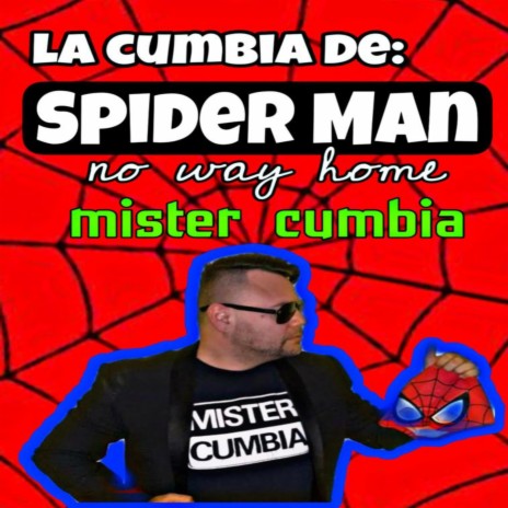 La Cumbia De Spider Man No Way Home | Boomplay Music