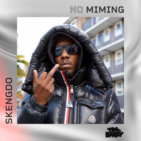 Skengdo - No Miming ft. Skengdo | Boomplay Music