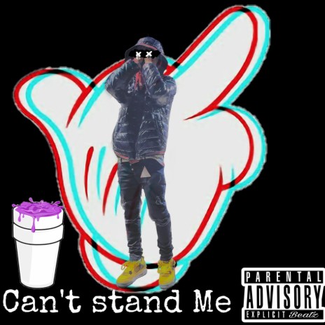 Cant Stand Me | Boomplay Music