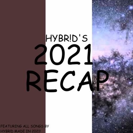 hybr!d's 2021 Recap ft. r!ppley