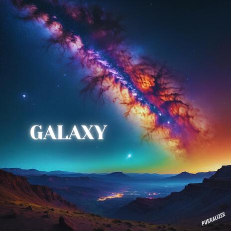 Galaxy | Boomplay Music