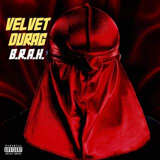 Velvet Durag B.R.A.H.