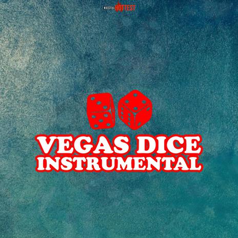 Vegas Dice (Instrumental) | Boomplay Music