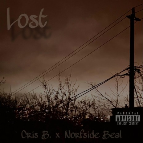 Lost ft. Norfside Beal | Boomplay Music