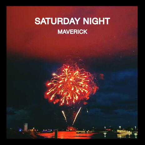 SATURDAY NIGHT (Single Version) | Boomplay Music