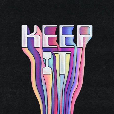 KEEP IT