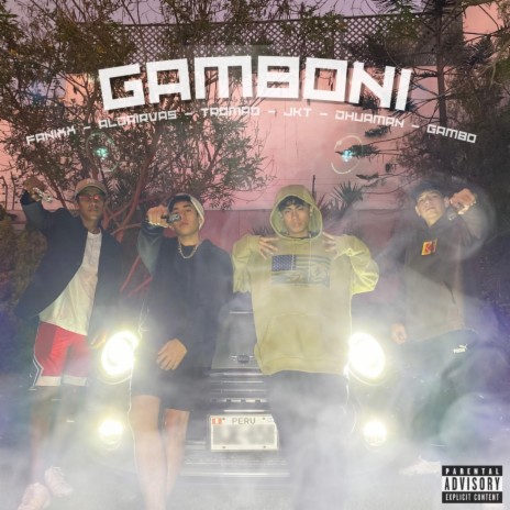 GAMBONI ft. TROMPO, ALDAIRVAS, JKT, DHUAMAN & GAMBO | Boomplay Music
