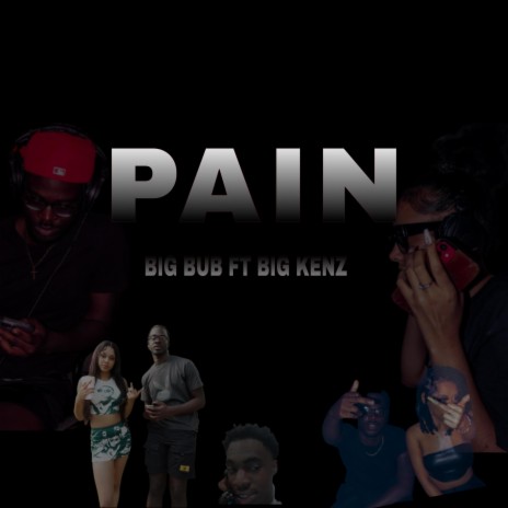 Pain ft. Big Kenz | Boomplay Music