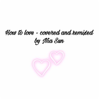 How To Love