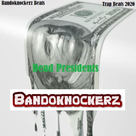Trap Beat 2020 Dead Presidents