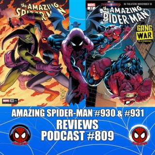 Podcast #809 Amazing Spider-Man #930 & #931 Reviews