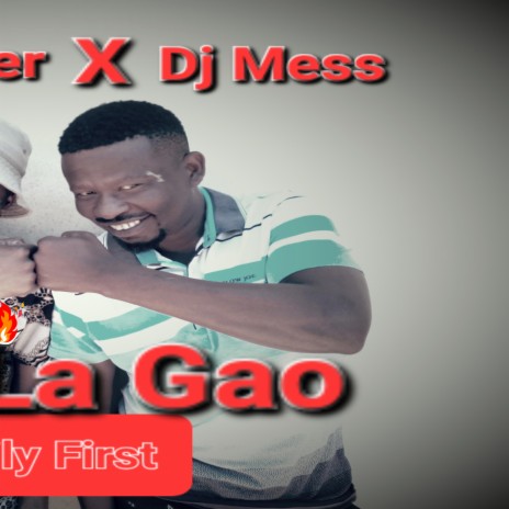 Lapa La Gao ft. DJ mess | Boomplay Music