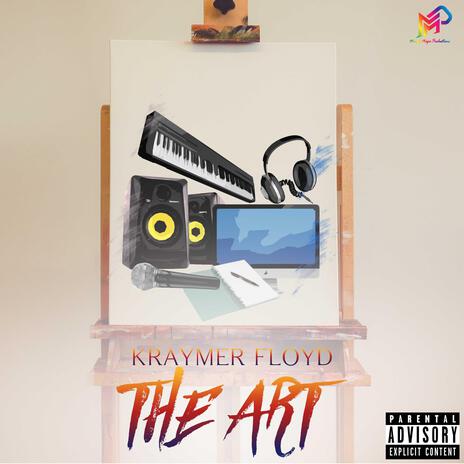 The Art ft. Kraymer Floyd | Boomplay Music