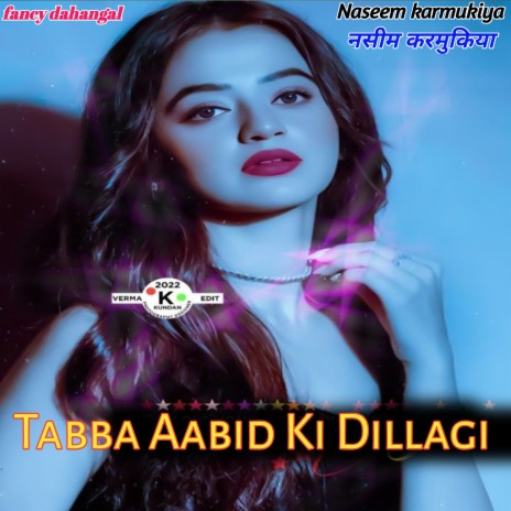 Tabba Aabid Ki Dillagi | Boomplay Music