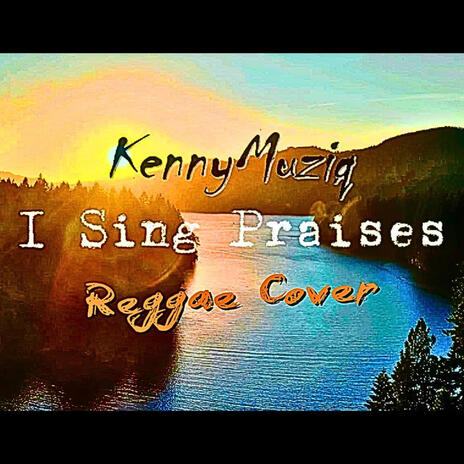 I Sing Praises | Boomplay Music