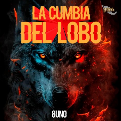 La Cumbia Del Lobo | Boomplay Music