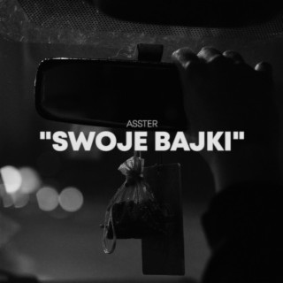 SWOJE BAJKI