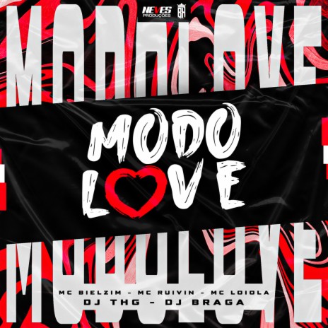 MODO LOVE ft. Loiola MC, Mc Ruivin & DJ THG | Boomplay Music
