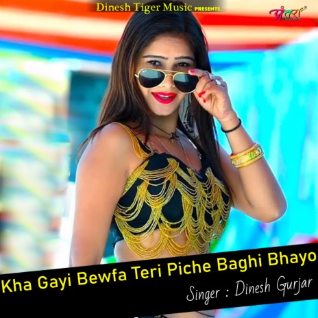 Kha Gayi Bewfa Teri Piche Baghi Bhayo | Boomplay Music