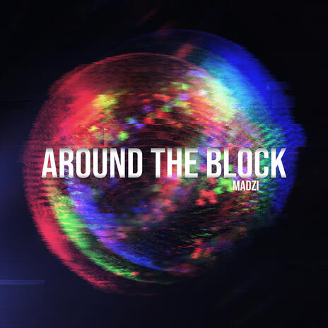 Around The Block | Boomplay Music