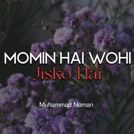 Momin Hai Wohi Jisko Hai | Boomplay Music