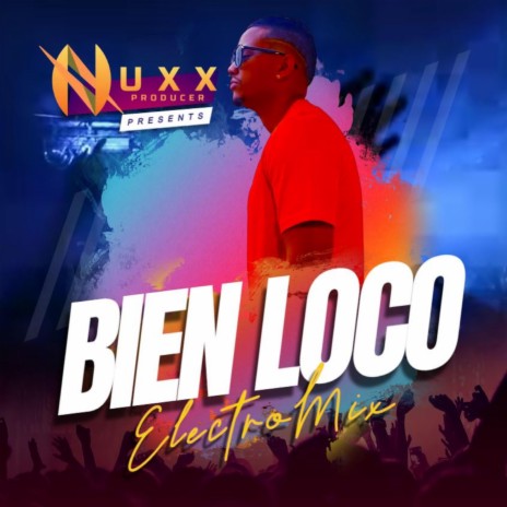 Bien loco Electromix | Boomplay Music