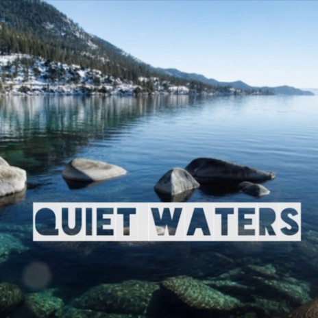 Quiet Waters ft. Curt Bartlett | Boomplay Music