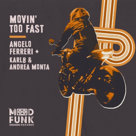 Movin' Too Fast (Radio Edit) ft. Karl8 & Andrea Monta