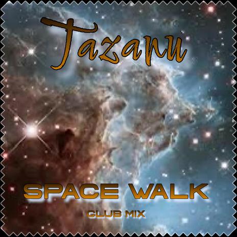 Space Walk (Club Mix) | Boomplay Music