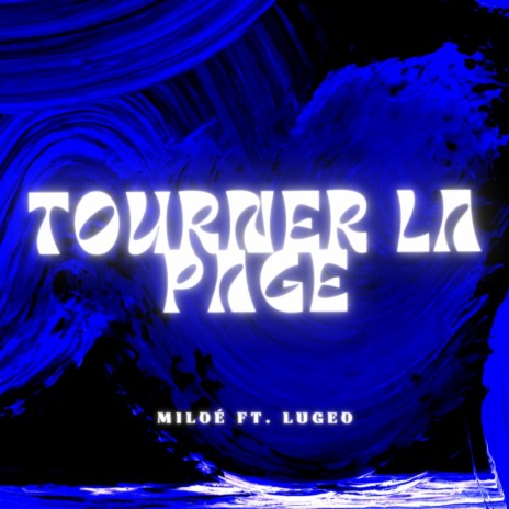 Tourner la page ft. Lugeo | Boomplay Music