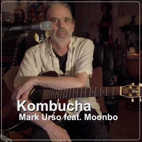 Kombucha ft. Moonbo | Boomplay Music