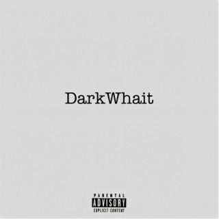 DarkWhait