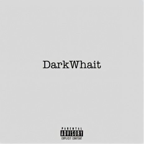 DarkWhait (Instrumental) | Boomplay Music