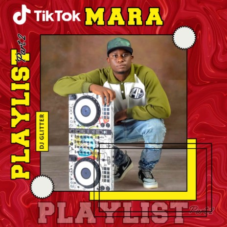 TikTok Mara Playlist Part 2 (feat. Dj Twenty two) (Track 2)