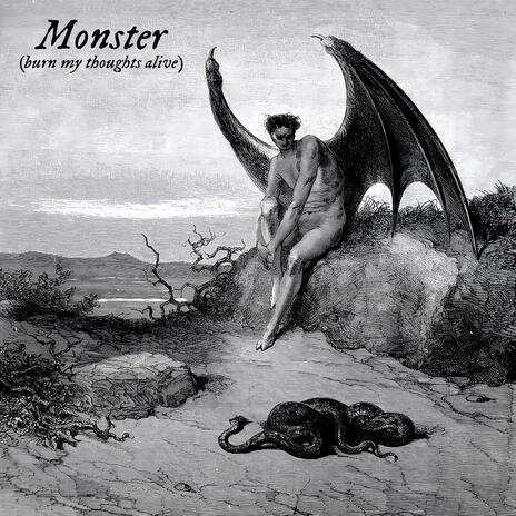 Monster (Burn My Thoughts Alive) | Boomplay Music