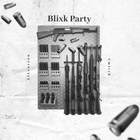 Blixk Party ft. CMITCH